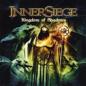 Innersiege – Kingdom Of Shadows (CD, 2021)