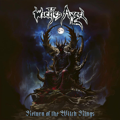 Wicked Angel – Return Of The Witch Kings (CD, 2025)